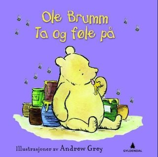 Ole Brumm - ta og føle på