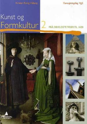 "Kunst og formkultur 2 - frå dei eldste tider til 1620" av Kirsten Røvig Håberg