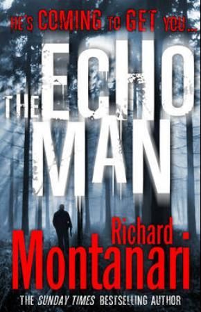 "The echo man" av Richard Montanari