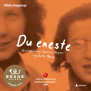 "Du eneste historien om Gunvor Hofmo og Ruth Maier" av Hilde Hagerup