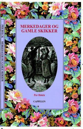 "Merkedager og gamle skikker" av Per Holck