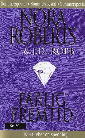 "Farlig fremtid" av Nora Roberts