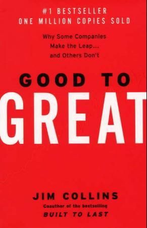 Good to great - why some companies make the leap and others don't