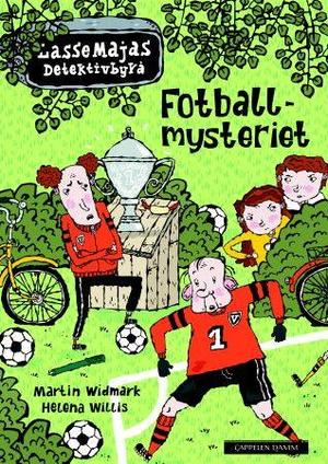 "Fotballmysteriet" av Martin Widmark