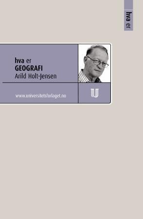 "Hva er geografi" av Arild Holt-Jensen