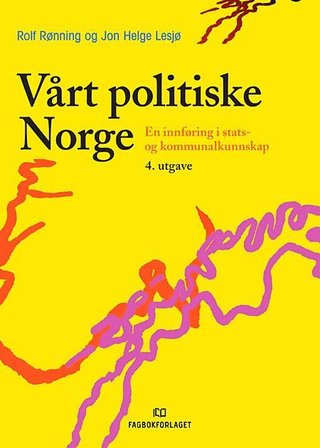 "Vårt politiske Norge - innføring i stats- og kommunalkunnskap" av Rolf Rønning