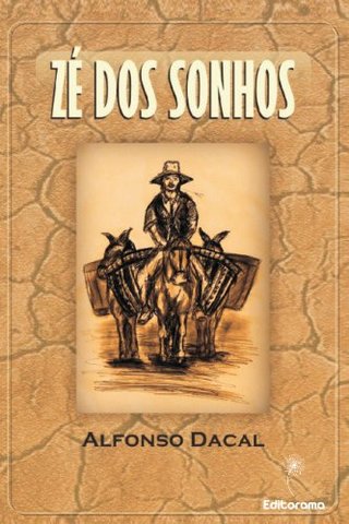 Zé dos Sonhos (Portuguese Edition)