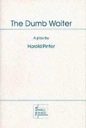 "The Dumb Waiter Play (Acting Edition S.)" av Harold Pinter