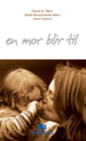 "En mor blir til" av Daniel N. Stern