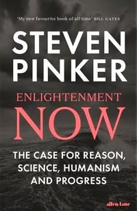 Enlightenment now - the case for reason, science, humanism and progress