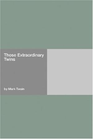 "Those Extraordinary Twins" av Mark Twain