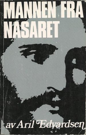 "Mannen fra Nasaret" av Aril Edvardsen
