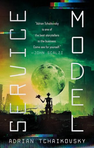 "Service Model" av Adrian Tchaikovsky