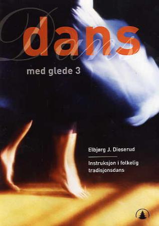 "Dans med glede 3" av Elbjørg Dieserud