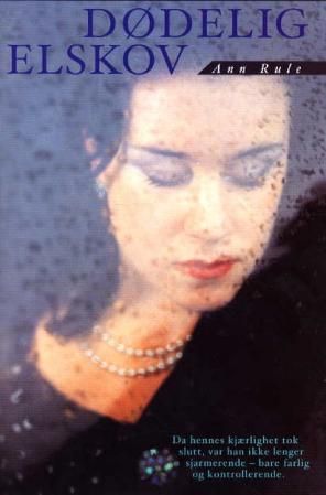 "Dødelig elskov" av Ann Rule