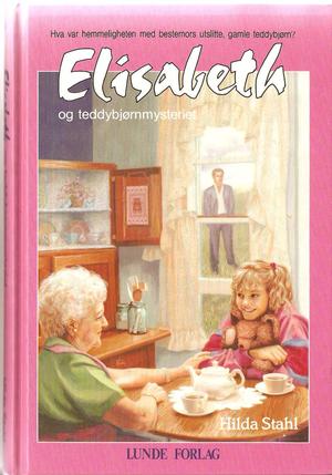 "Elizabeth og teddybjørnmysteriet" av Hilda Stahl