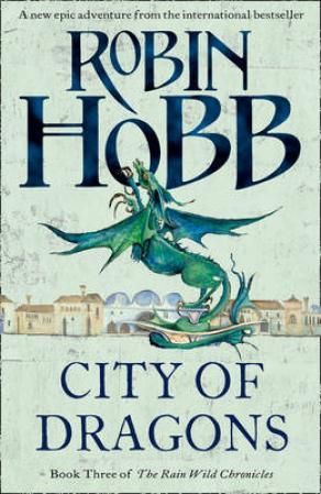 City of dragons - the rain wild chronicles 3