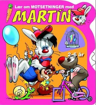 Lær om motsetninger med Martin