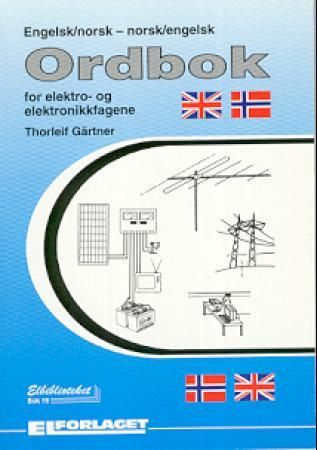 Engelsk/norsk, norsk/engelsk ordbok - for elektro- og elektronikkfagene