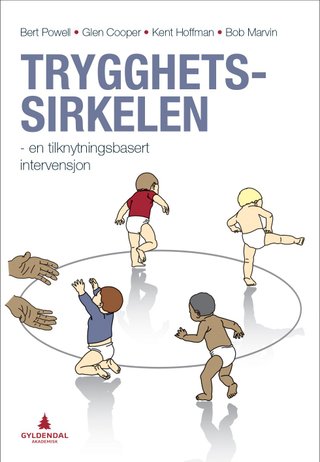 Trygghetssirkelen - en tilknytningsbasert intervensjon