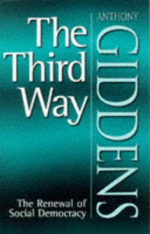 "The Third Way The Renewal of Social Democracy" av Anthony Giddens
