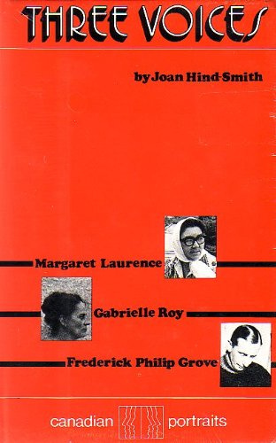 "Three voices The lives of Margaret Laurence, Gabrielle Roy, Frederick Philip Grove" av Joan Hind-Smith
