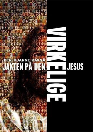 "Jakten på den virkelige Jesus" av Per-Bjarne Ravnå