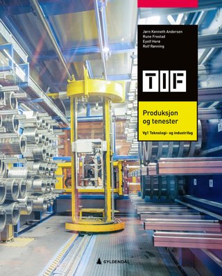 Produksjon og tenester - vg1 teknikk og industriell produksjon