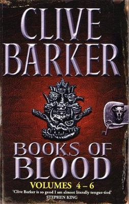 Books of blood - volumes 4-6 : second omnibus
