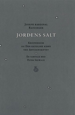 "Jordens salt - kristendom og Den katolske kirke ved årtusenskiftet" av Joseph Ratzinger
