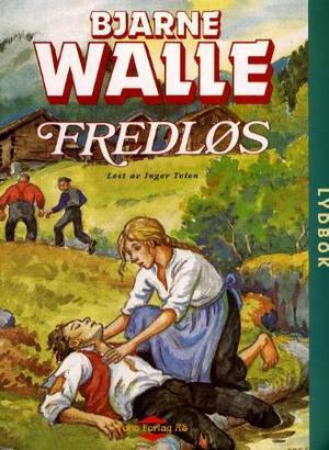 "Fredløs" av Bjarne Walle