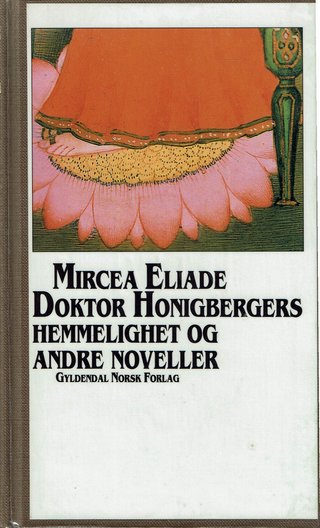 Doktor Honigbergers hemmelighet og andre noveller