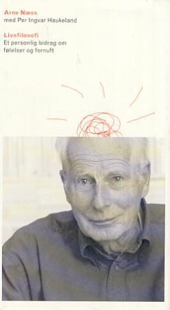 "Livsfilosofi - et personlig bidrag om følelser og fornuft" av Arne Næss