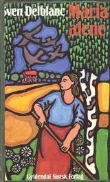 "Maria alene" av Sven Delblanc