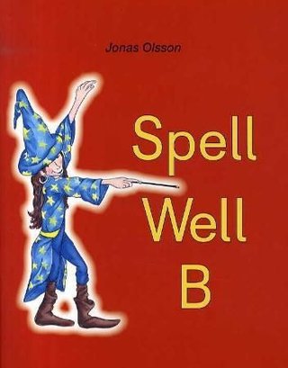 Spell well B