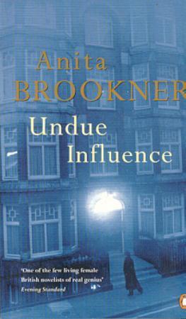 "Undue influence" av Anita Brookner