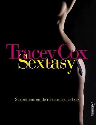 Sextasy - sexpertens guide til sensasjonell sex