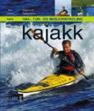"Kajakk - hav-, tur- og mosjonspadling" av Øystein Køhn