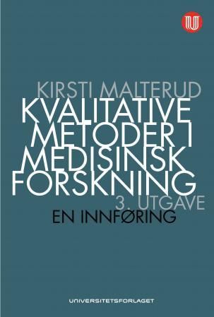 Kvalitative metoder i medisinsk forskning - en innføring