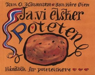 Ja, vi elsker poteten - håndbok for potetelskere