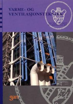 "Varme og ventilasjonsteknikk" av Bjørn Hansen
