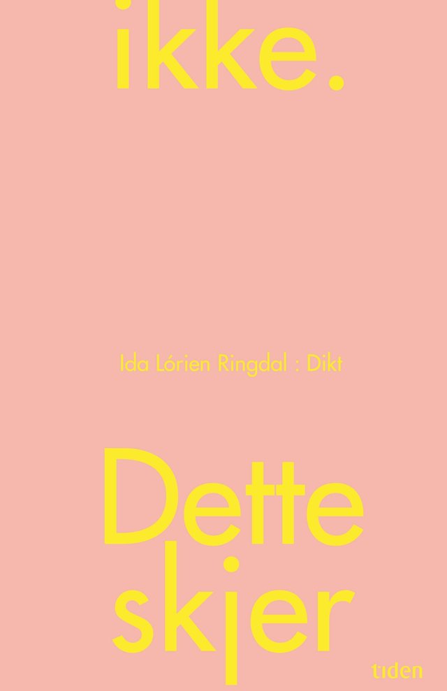 "Dette skjer ikke" av Ida Lórien Ringdal