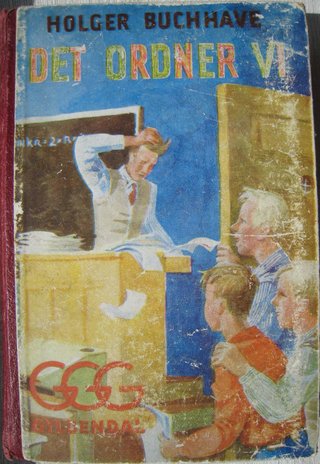 "Det ordner vi Originalens tittel: Det ordner vi; undertittel: kriminalfortelling for gutter" av Holger Buchhave