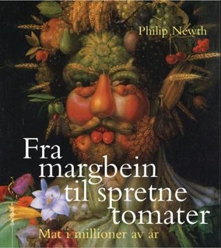 Fra margbein til spretne tomater - mat i millioner av år
