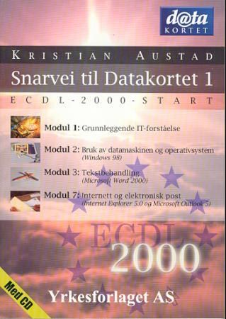 "Snarvei til datakortet 1 - ECDL-2000-start" av Kristian Austad
