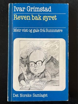 "Reven bak øyret - meir vist og gale frå Sunnmøre" av Ivar Grimstad