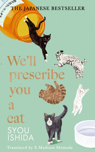 "We’ll Prescribe You a Cat" av Syou Ishida