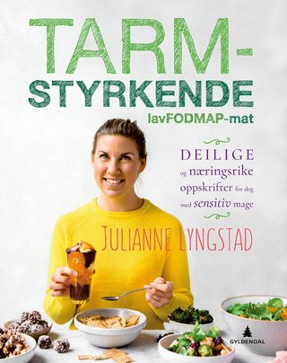 "Tarmstyrkende lavFODMAP-mat" av Julianne Lyngstad