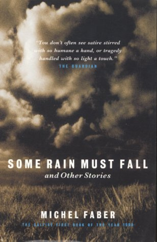 "Some Rain Must Fall and Other Stories" av Michel Faber