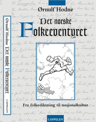 Det norske folkeeventyret - fra folkediktning til nasjonalkultur